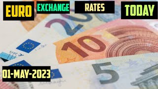 EURO Exchange Rates Today  01 MAY 2023