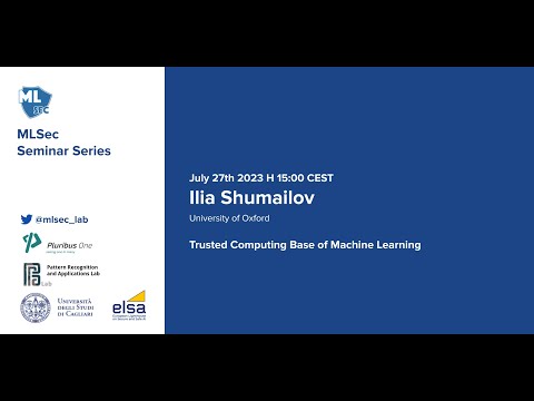 Machine Learning Security Seminar Series – Ilia Shumailov