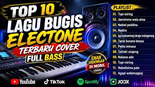 Top lagu Bugis Nostalgia Full Bass Cover Electone topi miring / JANCIMMU wala sima / natiwi peddina 