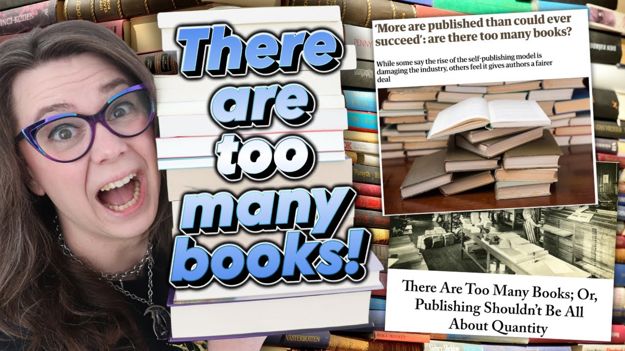 There Are Too Many Books