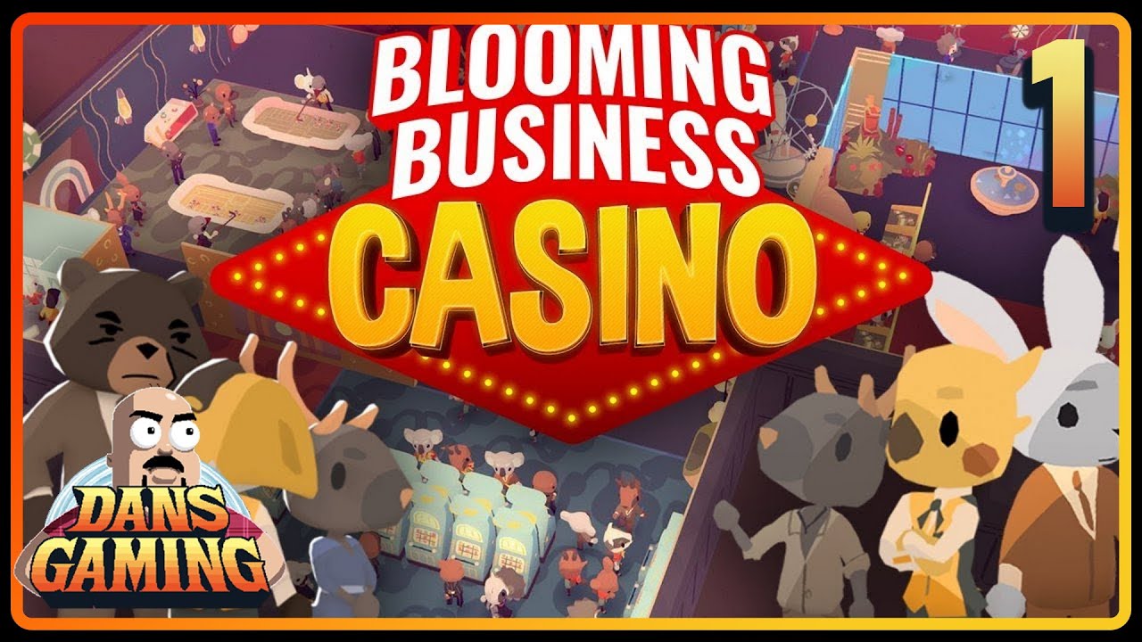 Let's Play Blooming Business: Casino (PC) - Part 1 - 
