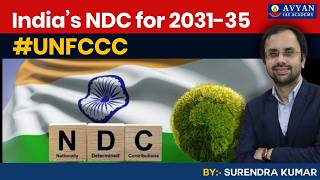 India’s NDC for 2031-35 #UNFCCC #upsc #AvyanIAS