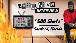 HTTv386 Interviews @500shotz5 (Sanford, Florida Rapper)  [HotTopic386 Hood Interview]