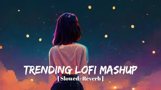 Trending Lofi Mashup | Lofi - [ Slowed+ Reverb ] | Mind Relax Lofi Song | Instagram Trending Song screenshot 5