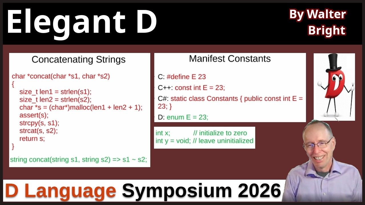Elegant D by Walter Bright - Opening Keynote - D Language Symposium 2026 - Talk 1 of 8