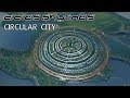 Cities Skylines - Circular City (Timelapse Build Circle City Inspired by T4rget Gaming and Missiony)
