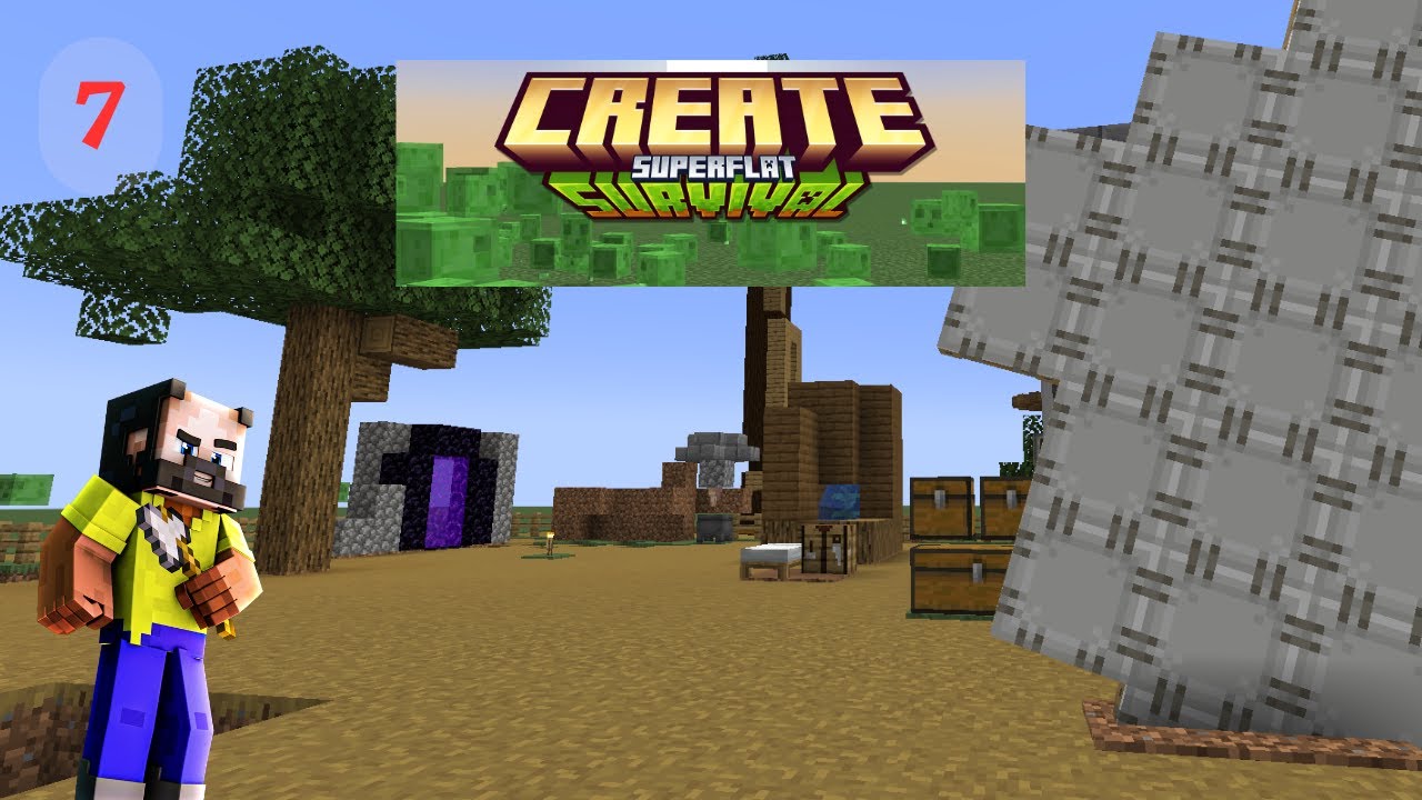 Explosions et entrée dans le NETHER sur ma survie CREATE en Superflat!!! #7
