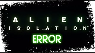 Alien: Isolation - Error - Lost My Save Data Profile