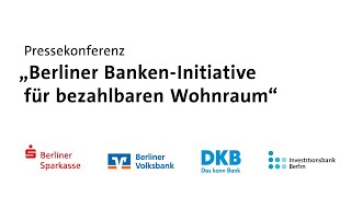 Pressekonferenz: Berliner Sparkasse, Berliner Volksbank, DKB und IBB