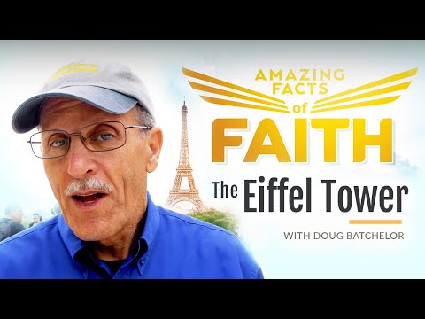 Amazing Facts of Faith: The Eiffel Tower with Doug Batchelor (Amazing Facts)