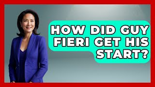 How Did Guy Fieri Get His Start? - The Rich And Famous Files