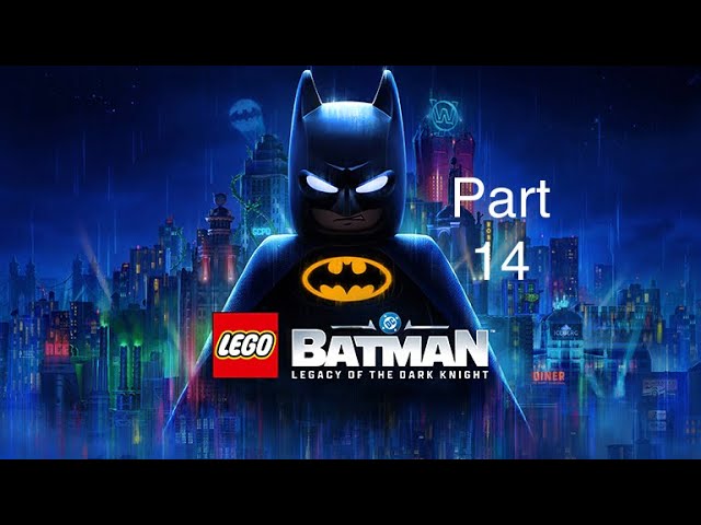 LEGO Batman: Legacy of the Dark Knight (Part 14)
