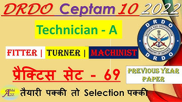 DRDO CEPTAM-10 Important Questions | FITTER,TURNER,और MACHINIST के लिए महत्पूर्ण #set_69  @Abhi A2Z