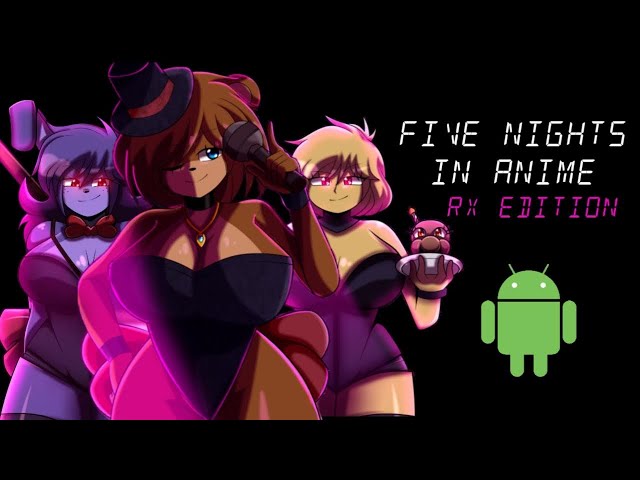 FIVE NIGHTS AT ANIME 3D PARA ANDROID DOWNLOAD GRÁTIS :  r/Fnia_remastered_bonni