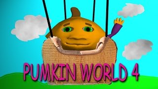 Pumkin World 4 (April Fools Joke)