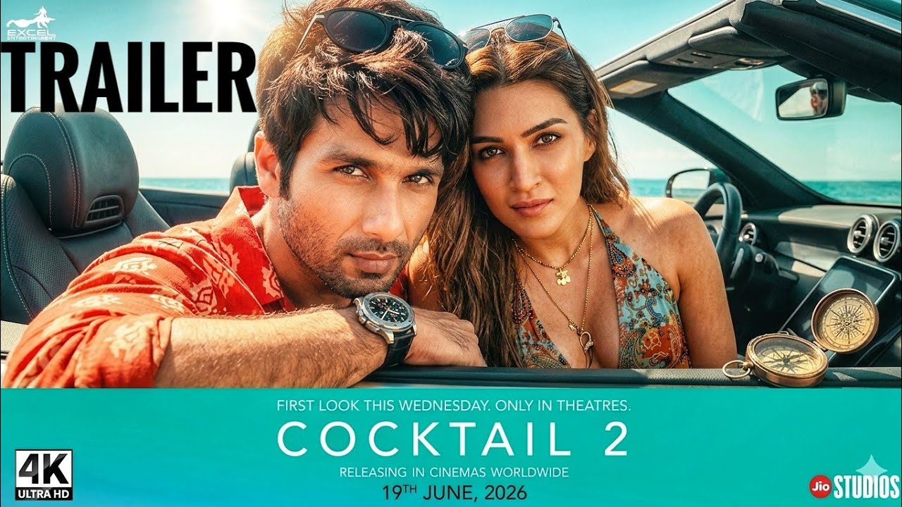 COCKTAIL 2 TRAILER SHAHID KAPOOR |COCKTAIL 2 SONGS | COACKTAIL 2 ...