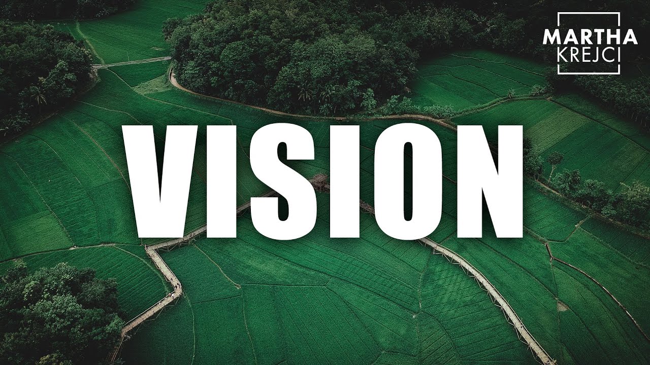 Our Big Vision and How to Get Yours