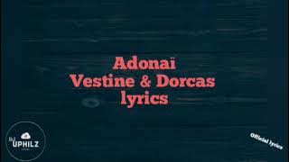 ADONAÏ by Vestine and Dorcas ( lyrics video)