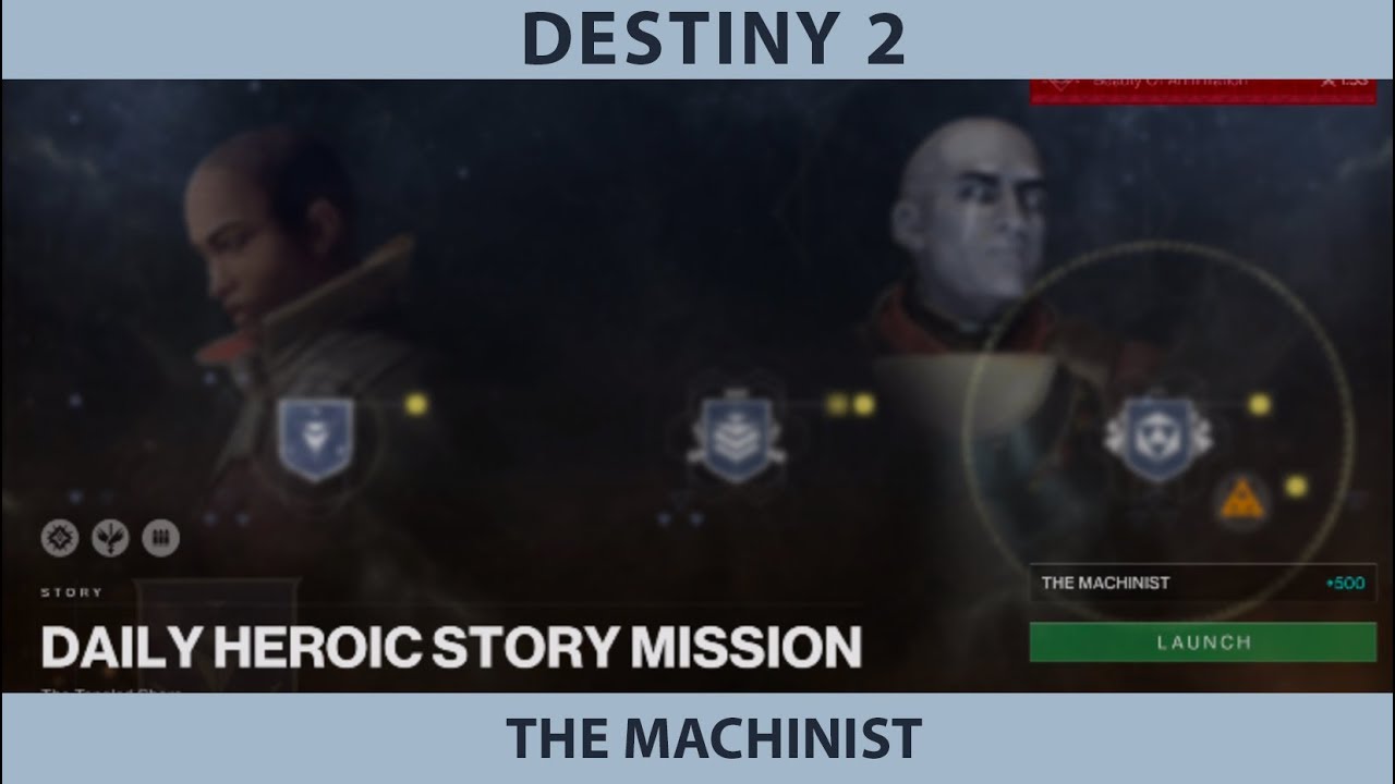 Destiny 2 Forsaken. Daily Heroic Story Missions. The Machinist.