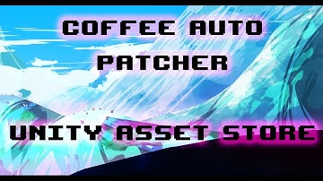 Coffee Auto Patcher and One Click Update System Unity Asset Store