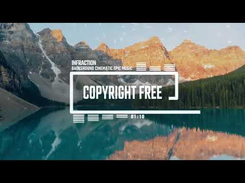 Background Cinematic Epic Music by Infraction No Copyright Music   Mercury