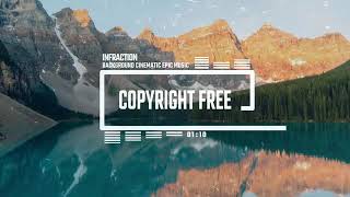 Background Cinematic Epic Music by Infraction No Copyright Music   Mercury