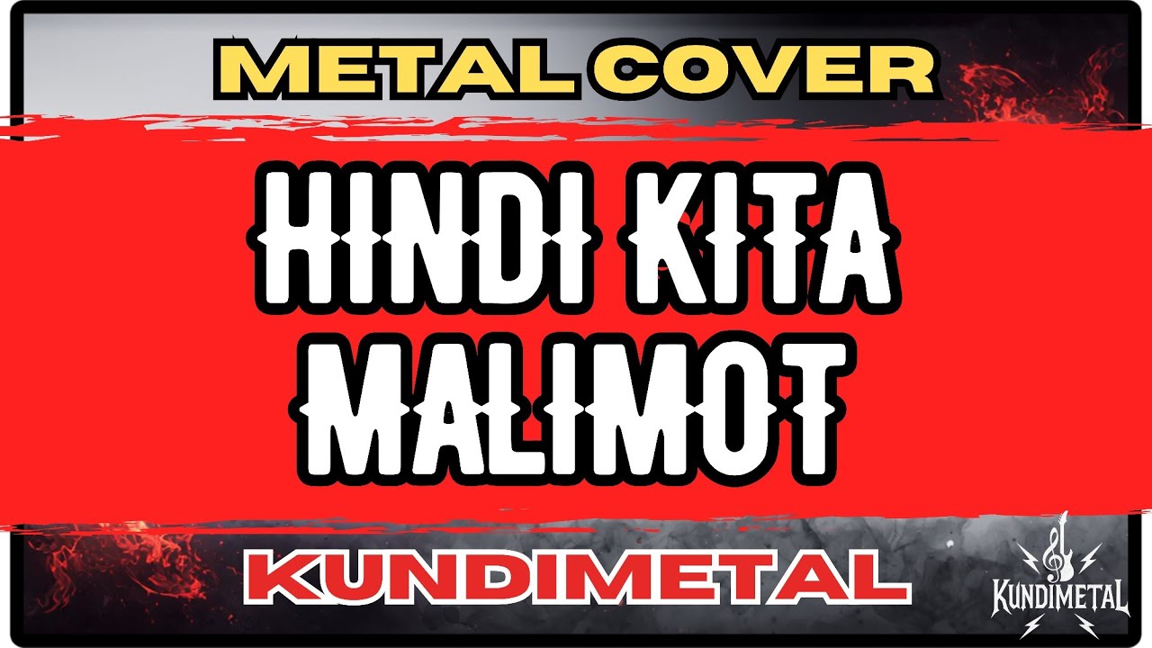 Hindi Kita Malimot – Kundiman Metal Version (Josefino Cenizal / Pilita Corrales Cover) | KundiMetal