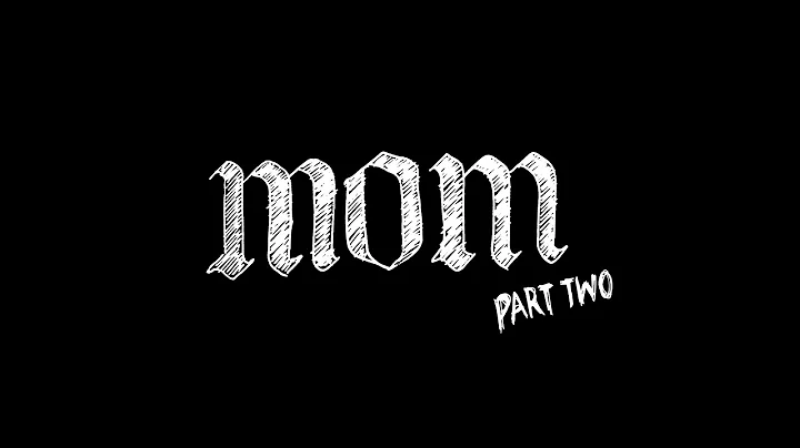 Episode 2: (Marilyn Prescott) Mom: Part Two