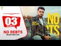No Debts Arjan Dhillon Mxrci Latest Punjabi Songs 2024