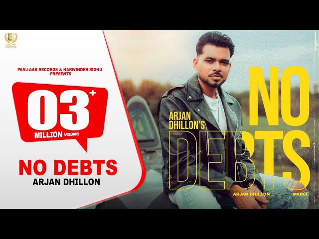 New Punjabi Songs 2024 | No Debts | Arjan Dhillon | Mxrci | Latest Punjabi Songs 2024 class=