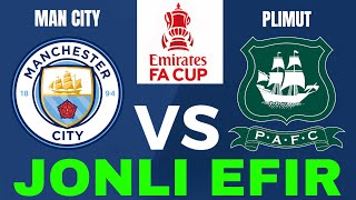 : MANCHESTER SITI PLIMUT JONLI EFIR MANCHESTER CITY PLYMOUTH LIVE    