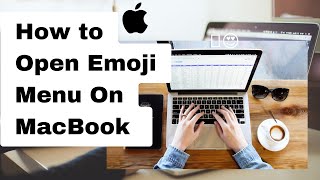 How to Open & Type Emoji Menu in MacBook | Type Emojis On MacBook.