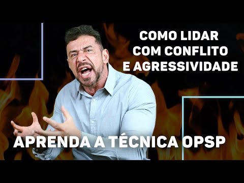 Como lidar com o conflito e a agressividade? Aprenda a técnica OPSP | Luiz Fernando Garcia