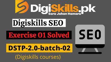 Digiskills seo exercise 1 batch 2 | digiskills seo