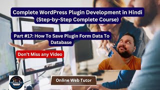 🔥🤩 (#17) Complete WordPress Plugin Development in Hindi | How To Save Plugin Form Data To Database