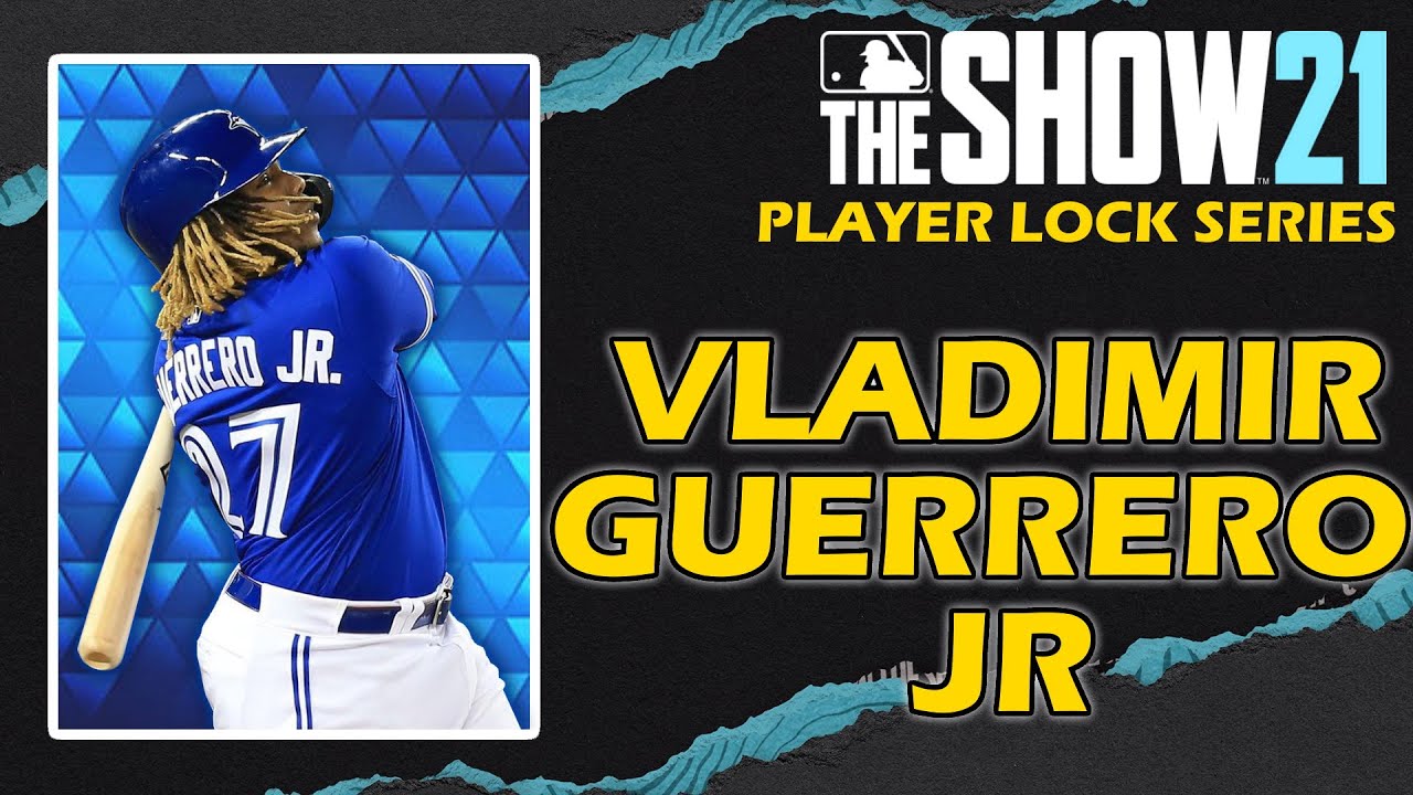 Vladimir Guerrero Jr Player Lock Ep.5 - MLB The Show 21