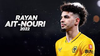 Rayan Aït-Nouri - Full Season Show - 2022ᴴᴰ