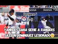 YANKEES se lleva serie vs RANGERS | Otro LESIONADO🤕, novedades con Jasson Domínguez👽🇩🇴