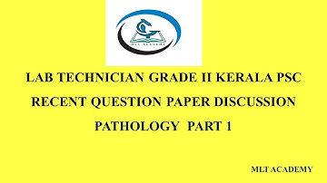 |KPSC LAB TECH EXAMINATION RECENT QUESTION PAPER DETAILED DISCUSSION|PATHOLOGY PART 1