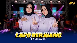 DAMARA DE - LAPO BERJUANG Ft.BINTANG FORTUNA (  Music VIdeo )