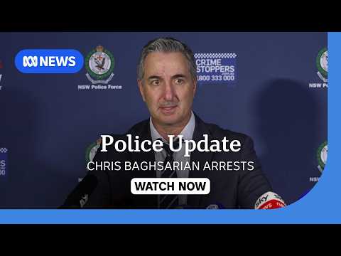 IN FULL: Police speak after arrests over alleged kidnapping murder of Chris Baghsarian | ABC NEWS