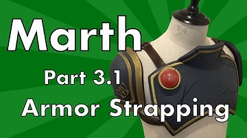 Marth Cosplay Tutorial: Part 3.1 Armor Strapping