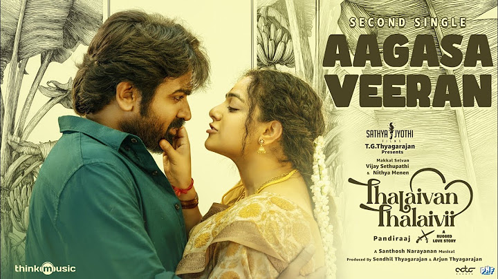 Aagasa Veeran | Thalaivan Thalaivii | Vijay Sethupathi, Nithya Menen| Pandiraaj | Santhosh Narayanan