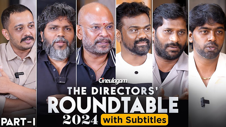 Directors Roundtable 2024 - Part 1| With Subtitle |VP|Pa Ranjith|Chidambaram|Rajkumar|Nithilan|Pari 