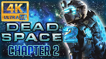 DEAD SPACE 2 (PC) Gameplay Walkthrough (4K/60FPS) CHAPTER 2