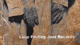 08 Loop Finding Jazz Records (Remix)