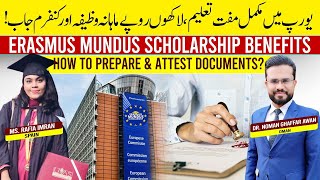 Erasmus Mundus Scholarship Benefits | Documents Attestation Guide & Application Tips | Dr. Noman