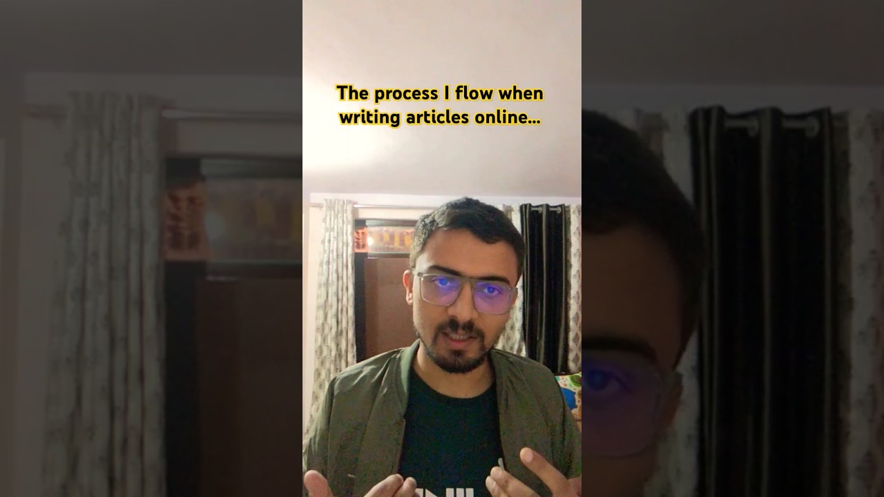 The process I follow when writing articles online... 