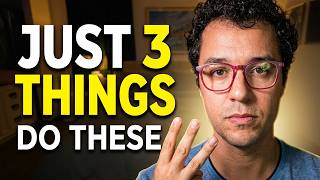 Stop Doing 20 Things. Just Do These 3.