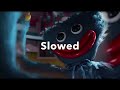 Huggy Wuggy Endigo Slowed